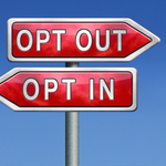 opt out, opt in sign